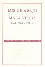 Los de abajo y Mala yerba