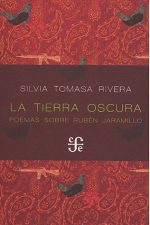 La tierra oscura. Poemas sobre Rubén Jaramillo