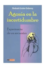 Agonía en la incertidumbre