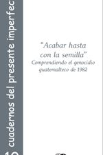 Acabar hasta con la semilla