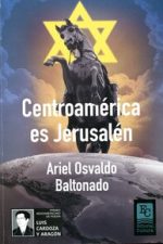 Centroamérica es Jerusalén